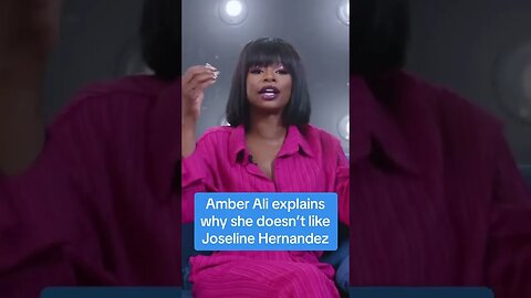 Amber Ali explains her fight with Joseline Hernandez on Joseline's Cabaret!