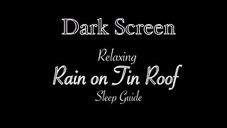 Gentle Rain on Tin Roof Sleep Guide.