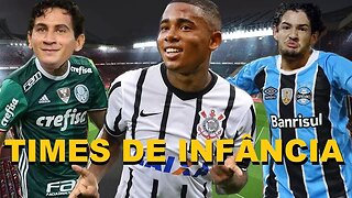 Chocante? Descubra o TIME DE INFÂNCIA dos jogadores!