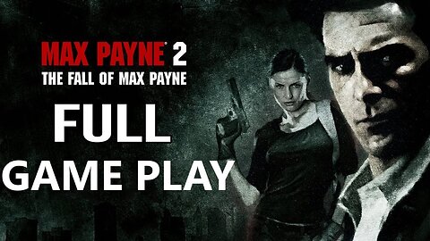 Max Payne 2 Full Gameplay Complete Walkthrough