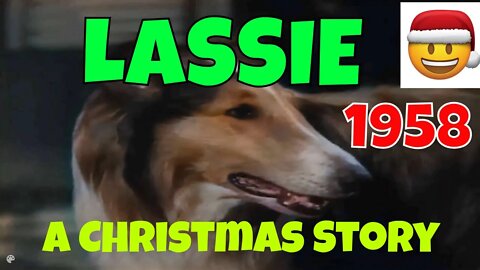 Lassie - A Christmas Story (1958) [colourised]