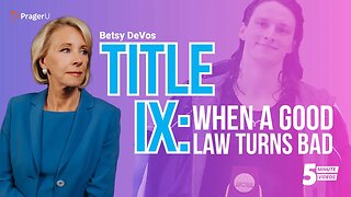 Title IX: When a Good Law Turns Bad