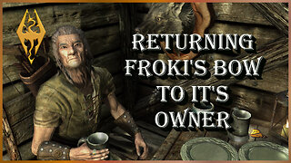 SKYRIM SECRET DIALOGUE - Returning Froki's Bow to its owner - Skyrim