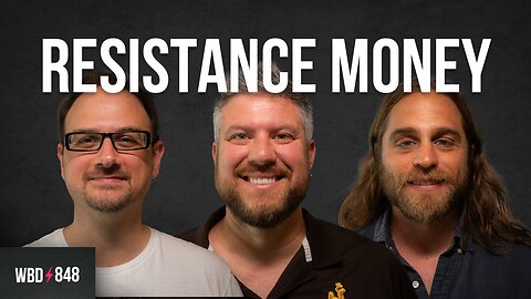 Resistance Money with Andrew Bailey, Bradley Rettler, & Craig Warmke