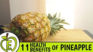 Top 11 Health Benefits of Pineapple