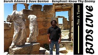 Sarah Adams & Dave Benton – Benghazi: Know Thy Enemy