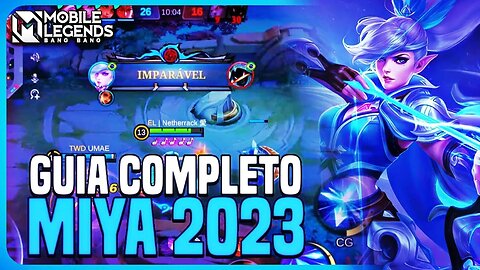 [TUTORIAL] COMO JOGAR DE MIYA | BUILD E GAMEPLAY | MLBB