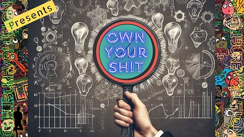 Own Your Shit