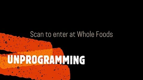 WHOLE FOODS SCAN TO ENTER