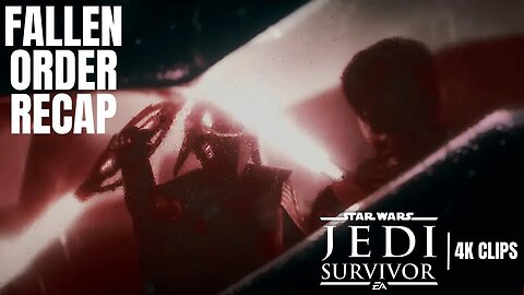 STAR WARS Jedi: Survivor | Fallen Order Recap Video (Star Wars Jedi Survivor 4K Clips)