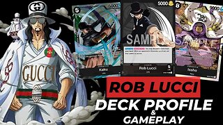(OP03) ROB LUCCI DECK PROFILE & GAMEPLAY | One Piece Card Game