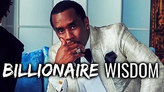 Diddy - Billionaire Wisdom