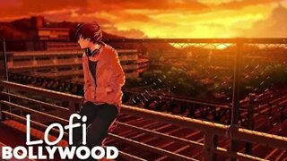 Bollywood Lofi Slow And Reverb | Hindi Lo-fi Songs to Study/Sleep/Chill/Relax make your day better