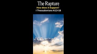 How does the Rapture happen? #Prophecy #endtimes