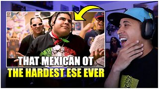 Hardest Ese Ever - That Mexican OT (Official Music Video) Reaction