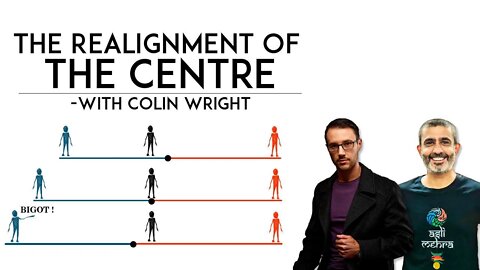 The Realignment of the Centre