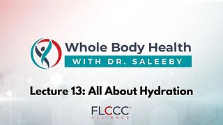 All About Hydration (WBH with Dr. Saleeby Ep 13)