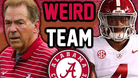 This is THE WEIRDEST ALABAMA Football Team EVER (The Crimson Tide Are Different Now)