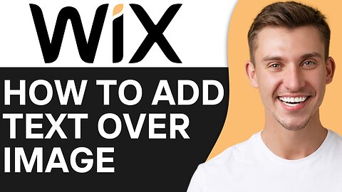 HOW TO ADD TEXT OVER IMAGE IN WIX