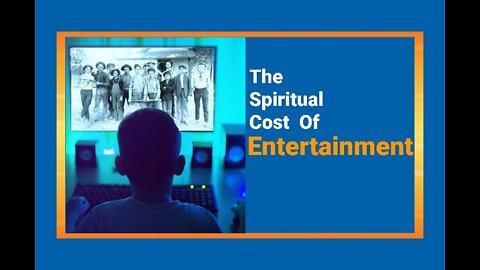 Episode 4: The Spiritual Cost of Entertainment.