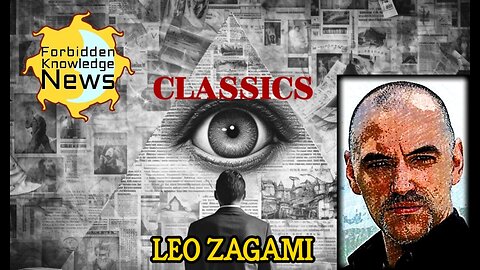 FKN Classics: Illuminati Secrets - NWO & 2020 - Invisible Masters | Leo Zagami