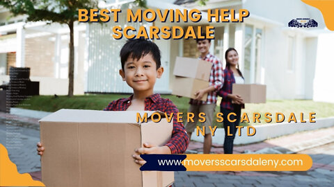 Best Movers Scarsdale | Movers Scarsdale NY LTD