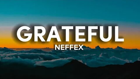 Neffex Grateful Lyrics