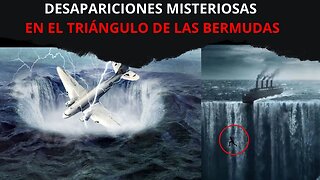 ATERRADORAS DESAPARICIONES EN EL TRIÁNGULO DE LAS BERMUDAS