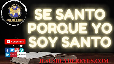 SE SANTO PORQUE YO SOY SANTO, como interceder, Parte 3