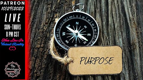 10/29/23 The Watchman News - Let's Chat About Navigating Life With A True Purpose - News & Headlines
