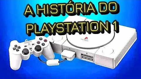 História do #ps1 #playstation #sony #gamer