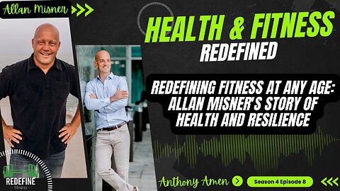 Redefining Fitness at Any Age: Allan Misner's Story of Health and Resilience