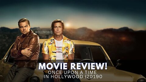 Once Upon a Time in Hollywood (2019) Movie Review