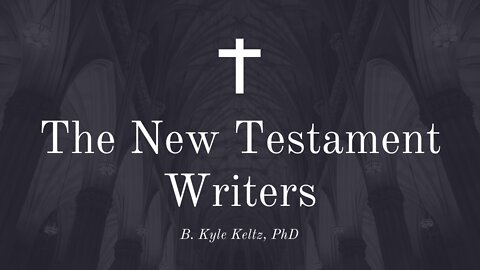 The New Testament Writers