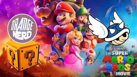 Super Mario Bros Box Office + Review Discussion/Breakdown | OrangeNerd Show