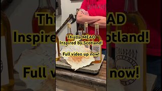 Thistle MEAD Inspired by Scotland! Full video up now! #mead #honeywine #Scotland