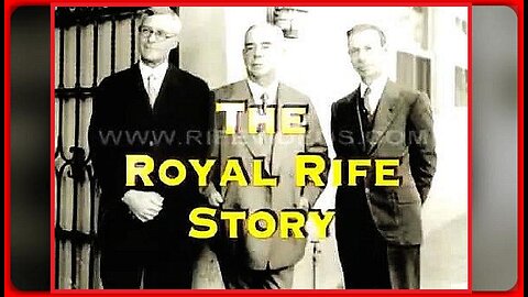 DR. ROYAL RAYMOND RIFE (1888 - 1971) STORY • THE FREQUENCY TO CURE CANCER? 🔥