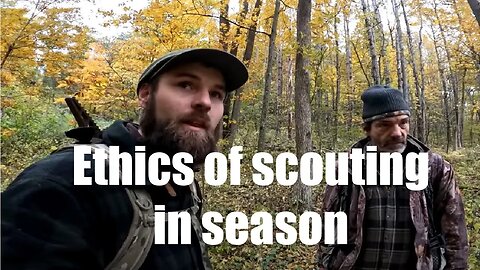 Is it ethical to scout during deer season?