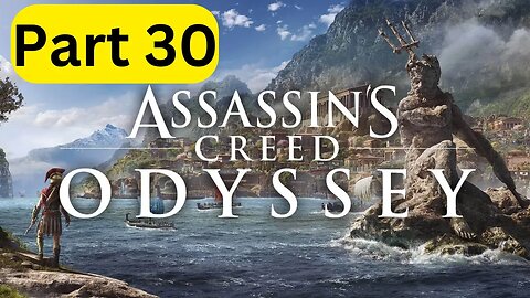 Assassin's Creed Odyssey -- Part 30