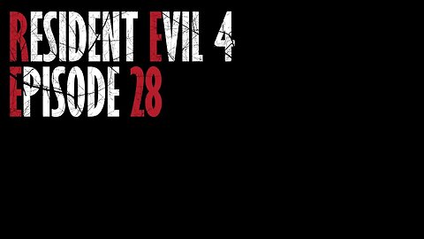 Resident Evil 4 Remake | Going in Blind - Ep. 28