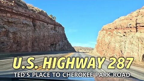 U.S. Highway 287 [Ted's Place to Cherokee Park Road Drive-Through] - Larimer County, Colorado