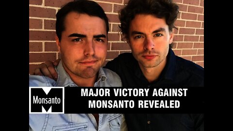 Huge Victory Against Monsanto Revealed