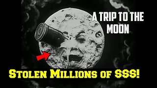 "Trip to the Moon!"--The First EVER Sci-Fi FILM Was Stolen by a FAMOUS PERSON!