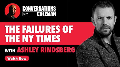 The Failures of the NY Times with Ashley Rindsberg [S3 Ep.7]