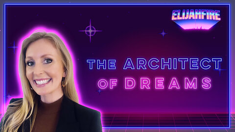 ElijahFire: Ep. 104 – ANDREA HOBART “THE ARCHITECT OF DREAMS”