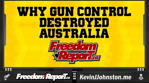 HOW GUN CONTROL DESTROYED AUSTRALIA AND WHY GUN CONTROL IS THE WORST IDEA EVER.
