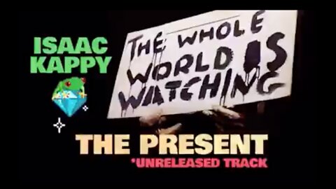 Issac Kappy - The Present (Music Video)