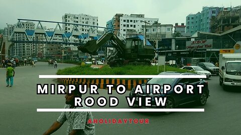 Mirpur to Airport Rood | Dhaka City Rood Drive View