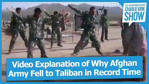 Video Explanation of Why Afghan Army Fell to Taliban in Record Time