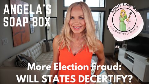 More Election Fraud: WILL STATES DECERTIFY?